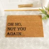 Oh No Not You Again Doormat - Regular 60x40cm -DIY oh no not you again doormat regular 60x40cm8438678566023 01c MP